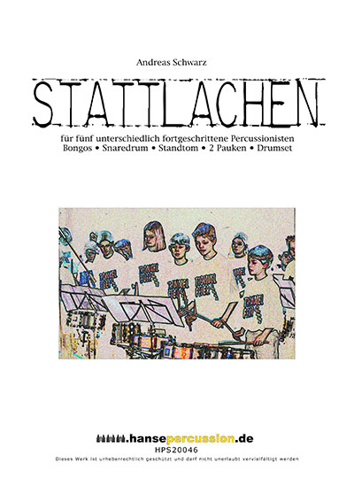 Stattlachen, Percussion-Quintett